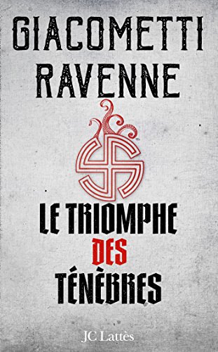 Le Triomphe des Ténèbres : La saga du Soleil noir, tome 1 de Jacques Ravenne