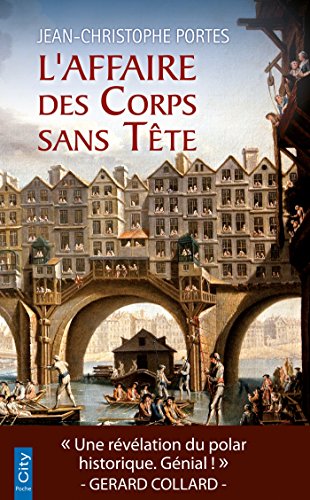 L'Affaire des Corps sans Tête (T.1) de Jean-Christophe Portes