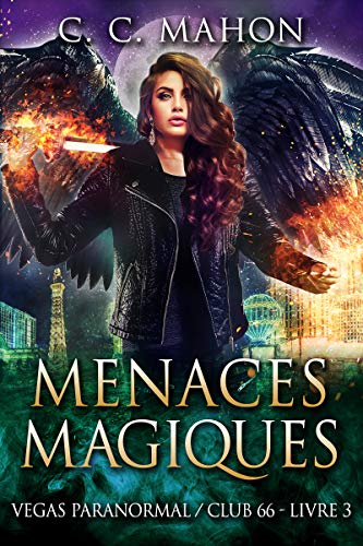 Menaces Magiques (Vegas Paranormal/Club 66 t. 3) de C. C. Mahon