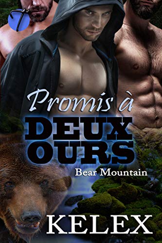 Promis à Deux Ours (Bear Mountain t. 4) de Kelex
