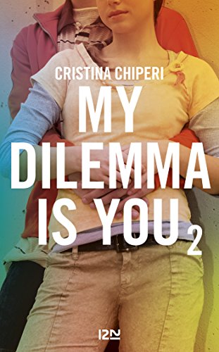 My Dilemma is You - tome 2 (Pocket Jeunesse)