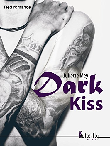 Dark Kiss (Red Romance) de Juliette Mey