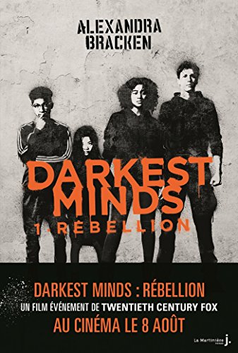 Darkest Minds - tome 1 Rebellion (Fiction) de Alexandra Bracken