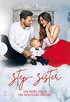 Step-Sister: Un Noël pour un nouveau départ de Avril Morgan