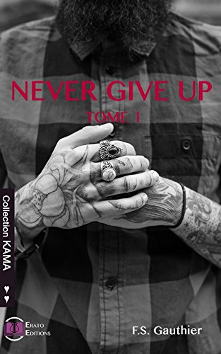 Never Give Up: Find You - Tome 1 (Collection Kama) de F.S. Gauthier