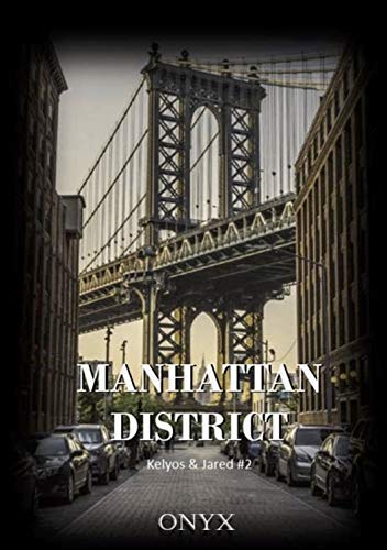Manhattan District: Kelyos & Jared #2 de Onyx