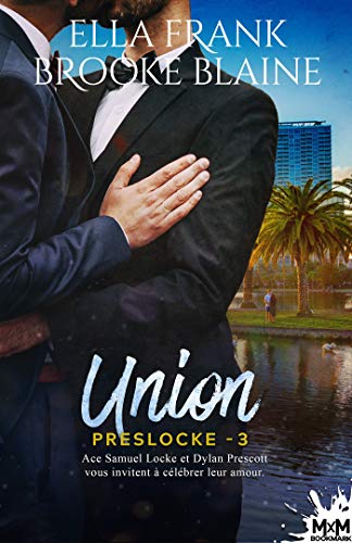 Union: PresLocke, T3 de Brooke Blaine