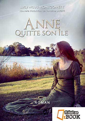 Anne quitte son île (saga Anne Shirley t. 3)