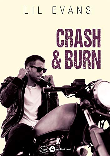 Crash & Burn de Lil Evans