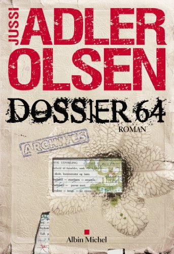 Dossier 64  de Jussi Adler-Olsen