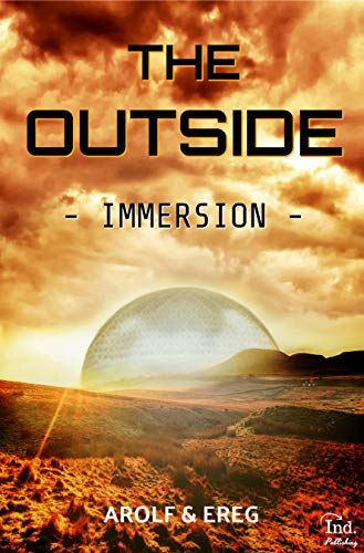 THE OUTSIDE: Immersion (Roman Gay , Dystopie) de Arolf et Ereg