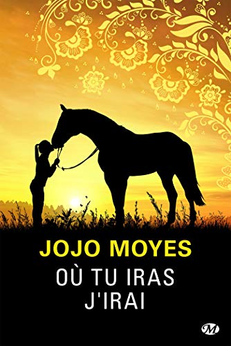 Où tu iras j'irai (Milady Feel Good Books) de Jojo Moyes