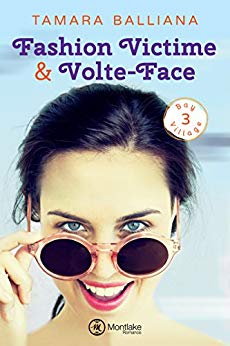 Fashion Victime & Volte-Face (Bay Village t. 3) de Tamara Balliana