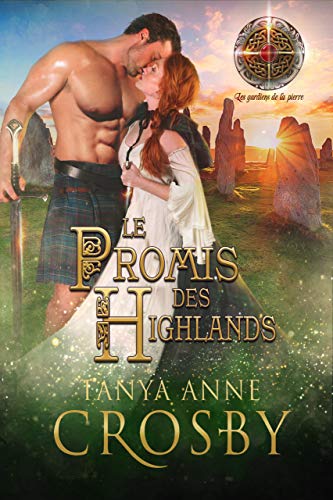 Le Promis des Highlands de Tanya Anne Crosby