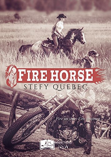 Fire Horse (Something New) de Stefy Québec